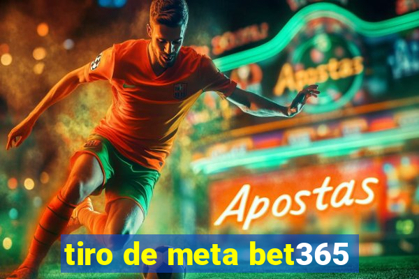 tiro de meta bet365